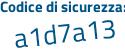 Il Codice di sicurezza è 3e3a37e il tutto attaccato senza spazi
