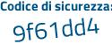 Il Codice di sicurezza è db15c82 il tutto attaccato senza spazi