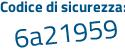 Il Codice di sicurezza è 2516e6f il tutto attaccato senza spazi