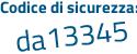 Il Codice di sicurezza è 25afa poi 89 il tutto attaccato senza spazi