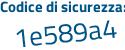 Il Codice di sicurezza è ea853 poi cZ il tutto attaccato senza spazi
