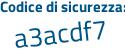Il Codice di sicurezza è ZZ1b continua con d82 il tutto attaccato senza spazi