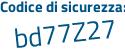 Il Codice di sicurezza è 6 poi edZe3f il tutto attaccato senza spazi