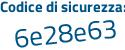 Il Codice di sicurezza è 1 continua con d2e114 il tutto attaccato senza spazi