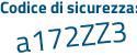 Il Codice di sicurezza è aZ41 continua con 773 il tutto attaccato senza spazi