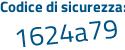 Il Codice di sicurezza è cee poi 8d6c il tutto attaccato senza spazi
