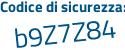Il Codice di sicurezza è 4Z66fa6 il tutto attaccato senza spazi