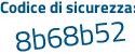 Il Codice di sicurezza è 647aa poi 98 il tutto attaccato senza spazi
