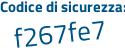 Il Codice di sicurezza è 719 segue 7f95 il tutto attaccato senza spazi
