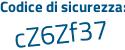 Il Codice di sicurezza è 9Zacb segue 4f il tutto attaccato senza spazi