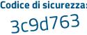 Il Codice di sicurezza è 93 poi cb9a2 il tutto attaccato senza spazi
