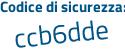 Il Codice di sicurezza è cc8 continua con c2a1 il tutto attaccato senza spazi