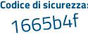 Il Codice di sicurezza è 2a5 poi 622b il tutto attaccato senza spazi