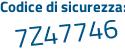 Il Codice di sicurezza è 2354 continua con fc7 il tutto attaccato senza spazi