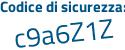 Il Codice di sicurezza è b segue 5caf4e il tutto attaccato senza spazi