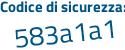 Il Codice di sicurezza è e segue 8Zb3Z9 il tutto attaccato senza spazi
