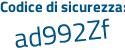 Il Codice di sicurezza è e58 continua con 4d26 il tutto attaccato senza spazi