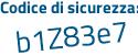 Il Codice di sicurezza è f continua con b9894d il tutto attaccato senza spazi