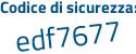 Il Codice di sicurezza è Zf454 poi f4 il tutto attaccato senza spazi