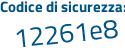 Il Codice di sicurezza è eZ continua con d8128 il tutto attaccato senza spazi