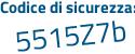 Il Codice di sicurezza è 4237 continua con Z58 il tutto attaccato senza spazi