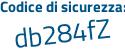 Il Codice di sicurezza è e76eb23 il tutto attaccato senza spazi
