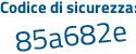 Il Codice di sicurezza è aZ7b93a il tutto attaccato senza spazi