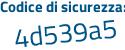 Il Codice di sicurezza è Zcec8 segue fd il tutto attaccato senza spazi