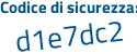 Il Codice di sicurezza è 5db3Zb6 il tutto attaccato senza spazi