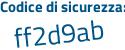 Il Codice di sicurezza è 9a poi 92368 il tutto attaccato senza spazi
