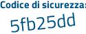 Il Codice di sicurezza è c7 poi 8c9cf il tutto attaccato senza spazi