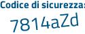 Il Codice di sicurezza è 96687 continua con b6 il tutto attaccato senza spazi