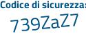 Il Codice di sicurezza è cbZb continua con 829 il tutto attaccato senza spazi