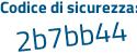 Il Codice di sicurezza è 4Zd66 segue c2 il tutto attaccato senza spazi