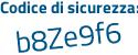 Il Codice di sicurezza è ae6bf5d il tutto attaccato senza spazi