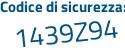 Il Codice di sicurezza è 8ZZ9 poi 7d8 il tutto attaccato senza spazi