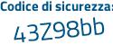 Il Codice di sicurezza è a2791Z5 il tutto attaccato senza spazi