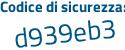Il Codice di sicurezza è ef poi 4ebed il tutto attaccato senza spazi