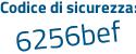 Il Codice di sicurezza è 6f7aa91 il tutto attaccato senza spazi