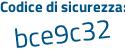 Il Codice di sicurezza è Z continua con c3ccfe il tutto attaccato senza spazi