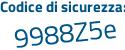 Il Codice di sicurezza è b7fa segue db7 il tutto attaccato senza spazi