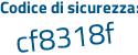 Il Codice di sicurezza è a1dc poi 435 il tutto attaccato senza spazi