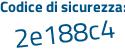 Il Codice di sicurezza è 937bZ6c il tutto attaccato senza spazi