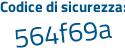 Il Codice di sicurezza è 36f2241 il tutto attaccato senza spazi
