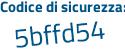 Il Codice di sicurezza è 25879cc il tutto attaccato senza spazi
