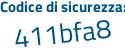 Il Codice di sicurezza è 7d857 continua con 51 il tutto attaccato senza spazi