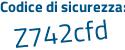 Il Codice di sicurezza è 4d poi Zb2fd il tutto attaccato senza spazi