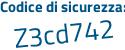 Il Codice di sicurezza è Ze5 poi ff7e il tutto attaccato senza spazi