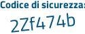 Il Codice di sicurezza è 54f6fd6 il tutto attaccato senza spazi