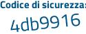 Il Codice di sicurezza è 41aa1db il tutto attaccato senza spazi